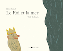 Roi et la mer (Le)